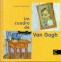 Libro: Un cuadra de Van Gogh | Autor: Claire D´harcourt | Isbn: 9788415250579