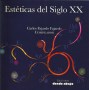 Libro: Estéticas del siglo XX - Autor: Carlos Fajardo Fajardo - Isbn: 9789588454610