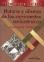 Libro: Historia y dilemas de los movimientos antisistémicos - Autor: Immanuel Wallerstein - Isbn: 9789588454023