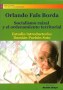 Libro: Socialismo raizal y el ordenamiento territorial - Autor: Orlando Fals Borda - Isbn: 9789588454818