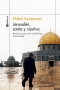 Libro: Jerusalén, santa y cautiva | Autor: Mikel Ayertaran | Isbn: 978849942861