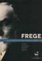 Libro: Frege. Lógica, lenguaje, significado, verdad y ontología - Autor: Pedro Posada Gómez - Isbn: 9789587652963