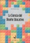Libro: La ciencia del diseño educativo - Autor: Boris Fernando Candela - Isbn: 9789587653137