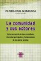 Libro: La comunidad y sus actores - Autor: Gloria Edel Mendicoa - Isbn: 9789508023339