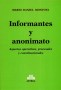 Libro: Informantes y anonimato  - Autor: Mario Daniel Montoya - Isbn: 9789877061857