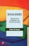 Libro: Sexualidades. Tensiones entre la psiquiatría y los colectivos militantes - Autor: Silvia Di Segni - Isbn: 9789505579754