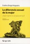 Libro: La diferencia sexual de la mujer - Autor: Eveline Braga Nogueira - Isbn: 9789874661555