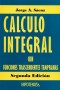Libro: Cálculo integral con funciones trascendentes tempranas - Autor: Jorge Sáenz Camacho - Isbn: 9789806588073