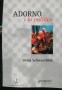 Libro: Adorno y lo político - Autor: Silvia Schwarzböck - Isbn: 9789875742208