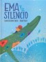 Libro: Ema y el silencio - Autor: Laura Escudero Tobler - Isbn: 9786071639707