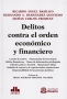 Libro: Delitos contra el orden económico y financiero - Autor: Ricardo Ángel Basílico - Isbn: 9789587841558