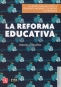 Libro: La reforma educativa. Avances y desafíos | Autor: Gilberto Guevara Niebla | Isbn: 9786071658586
