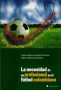 La necesidad de un profesional en el fútbol colombiano - Carlos Alberto Jaramillo Pechené - 9789588747132