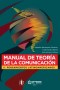 Libro: Manual de teoría de la comunicación II. Pensamientos latinoamericanos | Autor: Alejandro Barranquero Carretero | Isbn: 9789587418675