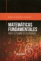 Libro: Matemáticas fundamentales para estudiantes de ciencias | Autor: Sebastián Castañeda Hernández | Isbn: 9789587417944