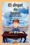 Libro: El ángel de papel | Autor: Luis Rafael Gutierrez | Isbn: 9789588962085