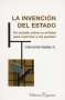 Libro: La invención del estado | Autor: Clemente Valdés S. | Isbn: 9786079014032