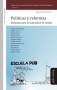 Políticas y reformas. Desandar para no naturalizar lo escolar - María Laura Bianchini - 9788416467211