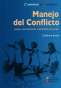 Libro: Manejo del conflicto. Juego, herramientas y dinámicas de grupo | Autor: Guillermo Brown | Isbn: 9789802513031