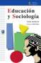 Libro: Educación y sociología | Autor: Émile Durkheim | Isbn: 9789802511709