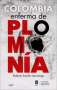 Libro: Colombia enferma de plomonía | Autor: Roberto Sancho Larrañaga | Isbn: 9789584290410