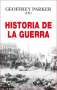 Libro: Historia de la Guerra | Autor: Geoffrey Parker | Isbn: 9788446048954