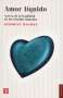 Libro: Amor líquido | Autor: Zygmunt Bauman | Isbn: 9789681683726