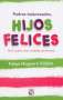 Libro: Padres balanceados, hijos felices | Autor: Felipe Noguera Vidales | Isbn: 9789584287359