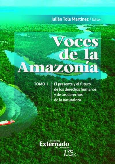 Libro: Voces de la Amazonía Tomo I | Autor: Julian Tole Martinez | Isbn: 9789587906646