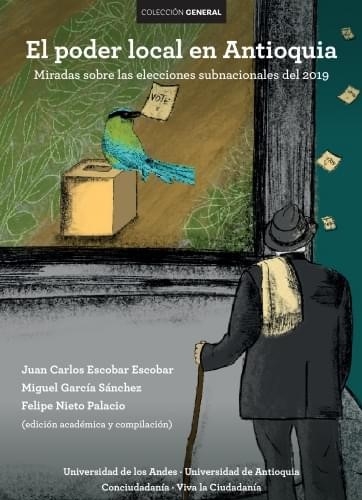 Libro: El poder local en Antioquia. | Autor: Miguel García Sánchez | Isbn: 9789587983449