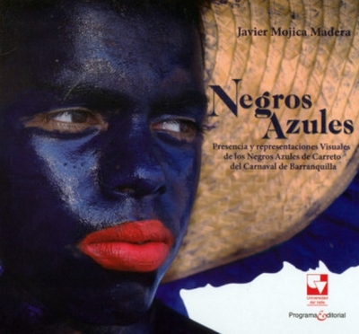 Libro: Negros azules | Autor: Javier Mojica Madera | Isbn: 9789585599697