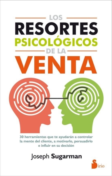 Libro: Los resortes psicologicos de la venta | Autor: Joseph Sugarman | Isbn: 9788416579105