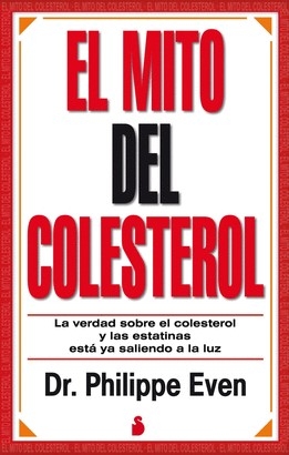 Libro: El mito del colesterol | Autor: Philippe Even | Isbn: 9788478089659