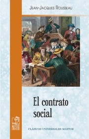 Libro: El contrato social (clásicos universales maxtor) | Autor: Jean-jacques Rousseau | Isbn: 9791020805089