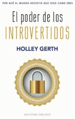 Libro: El poder de los introvertidos | Autor: Holley Gerth | Isbn: 9788491119562