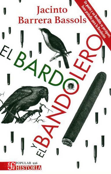 Libro: El bardo y el bandolero | Autor: Jacinto Barrera Bassols | Isbn: 9786071682017