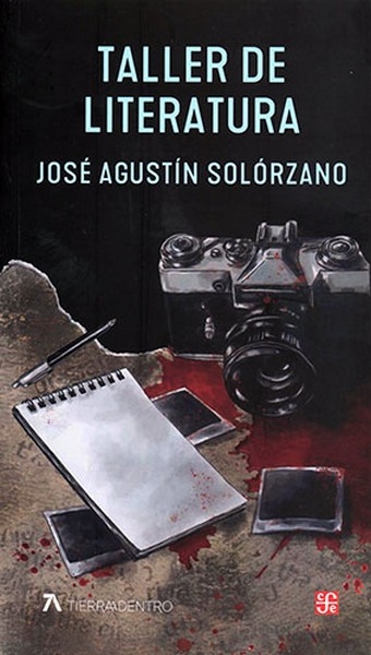 Libro: Taller de literatura | Autor: José Agustín Solórzano | Isbn: 9786071681348