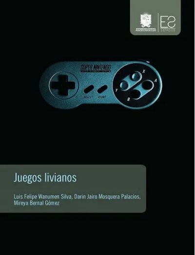 Libro: Juegos livianos | Autor: Autores Varios | Isbn: 9789587872934