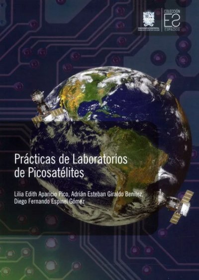 Libro: Prácticas de laboratorios de picosatélites | Autor: Autores Varios | Isbn: 9789587874013