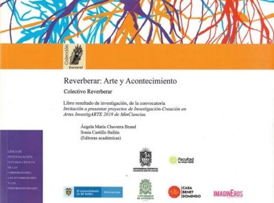 Libro: Reverberar: Arte y acontecimiento | Autor: Autores Varios | Isbn: 9789587875003