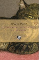 Libro: Desarmando la biblioteca de mi padre | Autor: Frank Baez | Isbn: 9789585197831