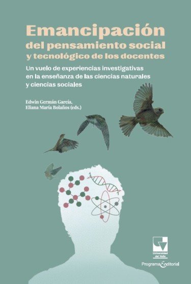 Libro: Emancipacion del pensamiento social y tecnologico de los docentes | Autor: Autores Varios | Isbn: 9789585071452