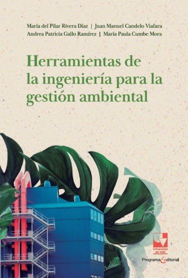 Libro: Herramientas de la ingeniería para la gestión ambiental | Autor: Autores Varios | Isbn: 9789585071247