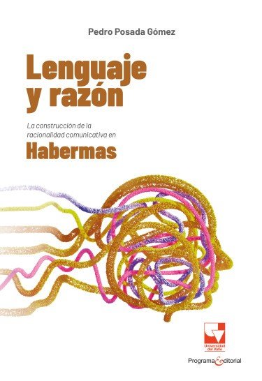 Libro: Lenguaje y razón | Autor: Pedro Posada Gómez | Isbn: 9786287617971