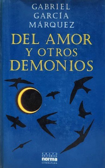 Libro: Del amor y otros demonios | Autor: Gabriel García Márquez | Isbn: 9580427402