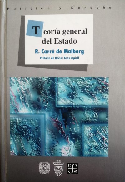 Libro: Teoría general  del Estado | Autor: Raymond Carré de Malberg | Isbn: 9789681652814