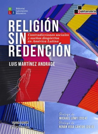  Religión sin Redención. Contradicciones sociales y sueños...