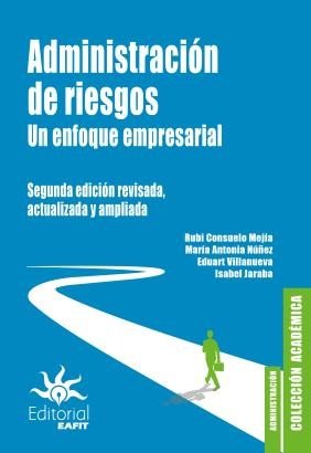 Libro: Administración de Riesgos | Autor: Rubi Consuelo Mejía Quijano | Isbn: 9789587209150