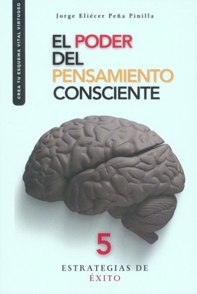  El poder del pensamiento consiente