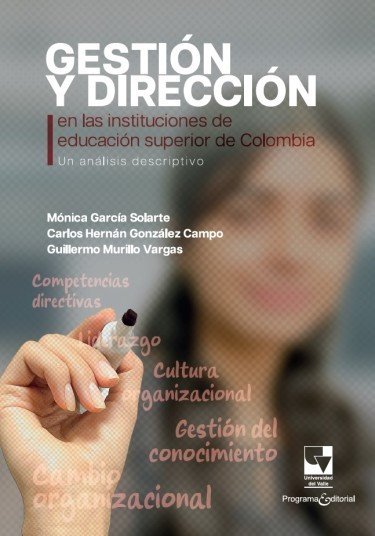 Libro: Gestión y dirección en las instituciones de educación superior de Colombia | Autor: Autores Varios | Isbn: 9789585071575